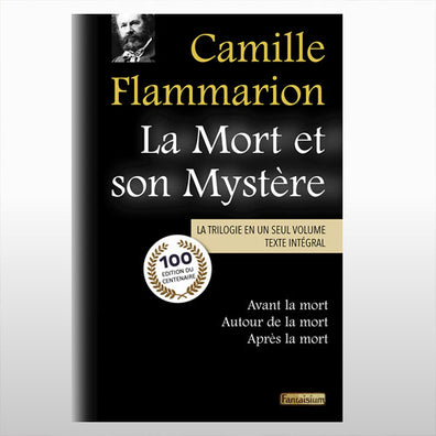 camille flammarion la mort et son mystère